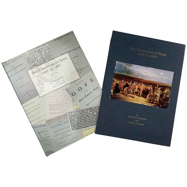 Johnston, Alastair J. and James F. The Chronicles of Golf: 1457 to 1857. 1993. Limited Edition (Signed) (DJ)