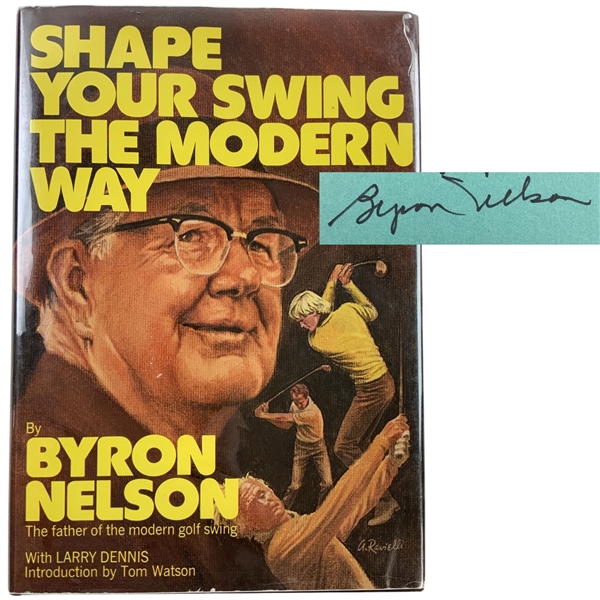 Byron Nelson Signed Shape Your Swing the Modern Way. Golf Digest, Inc., 1976. First Printing JSA ALOA